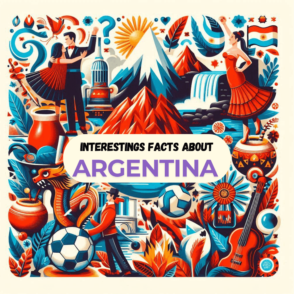 Interesting Facts About Argentina